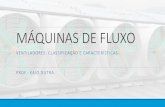 MÁQUINAS DE FLUXO · 2020. 10. 2. · Fundamentos e Teoria Exemplo Um ventilador de fluxo axial opera a 1200 rpm. O diâmetro da ponta da pá é 1,1m e o diâmetro eixo é 0,8m.