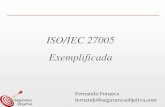 ISO/IEC 27005 Exemplificada · 2010. 5. 14. · 27005, utilizaremos um case de uma empresa com presença em todo o Brasil e administrações regionais com relativa independência