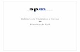 Relatório de Atividades e Contas do Exercício de 2013files-arch.spm.pt/RelatorioeContas_2013_fotos.pdf · colaboração da SPM na certificação dos conteúdos. Durante o ano de