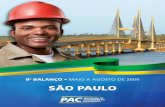 são paulopac.gov.br/pub/up/relatorio/367d863cba743173b435e5a8c... · 2018. 4. 18. · 5 Investimento - São Paulo INVESTIMENTO TOTAL R$ 322,8 Bilhões Até 2010 R$ 120,1 Bilhões