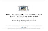 NOTA FISCAL DE SERVIÇOS ELETRÔNICA (NFS-e)manual. 7.3. Informando seus dados para preenchimento da NFS-e Para preenchimento da NFS-e, o tomador de serviços pessoa física deverá