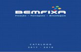 CATÁLOGO 2017 - 2018 · 2017. 12. 6. · 2017 - 2018. Fundada em 1967, a BEMFIXA é referência no mercado de construção e bricolagem no Brasil. A Bemfixa é uma empresa nacional