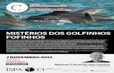 MISTÉRIOS DOS GOLFINHOS FOFINHOSinvestigacao.ispa.pt/ficheiros/conferencias/principal/...Apesar da sua popularidade e imagem afetuosa, os golfinhos são animais cujas adaptações