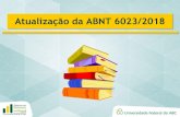 Atualização da ABNT 6023/2018 - Bibliotecas UFABCportal.biblioteca.ufabc.edu.br/images/Atualizao-da-ABNT... · 2019. 9. 4. · Anexo B Abreviaturas Abreviatura Significado atual.
