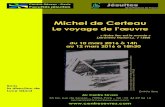Michel de Certeau - unifr.ch...Michel de Certeau Le voyage de l’œuvre du 10 mars 2016 à 14h au 12 mars 2016 à 18h30 Sous Cadran solaire. Maison de famille des Certeau, près de