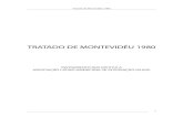 TRATADO DE MONTEVIDÉU 1980...Tratado de Montevidéu 1980 Celebrar-se-ão no âmbito dos objetivos e disposições do presente Tratado e poderão referir-se às matérias e compreender