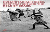 HUMANITARIAN CRISES, ... principles: impartiality, neutrality and independence. According to the Good