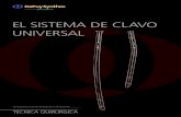 EL SISTEMA DE CLAVO UNIVERSALsynthes.vo.llnwd.net/o16/LLNWMB8/INT Mobile/Synthes...2 DePuy Synthes El sistema de clavo universal Técnica quirúrgica CLAVOS UNIVERSALES Características