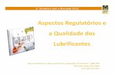 Aspectos Regulatórios e a Qualidade dos Lubrificantes · 2019. 4. 5. · Registro Geral de Produtos – RGP Dar transparência ao processo de regulamentação da ANP. Facilitar a