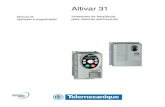 Altivar 31 - SEAAN...O Altivar 31 deve ser considerado como um componente, não é nem uma máquina, nem um aparelho pronto para utilização segundo as normas (diretriz máquina e