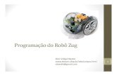progr robo zug [Modo de Compatibilidade] · 2013. 3. 1. · • Largura: 145 mm • Altura75 mm • Peso • Alimentação: 6 pilhasAA • Software Basic • Entradaparafonteexterna9
