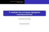 A medição dos principais agregados macroeconómicoseco2-macro.net/v2c1sp.pdf · 2014. 2. 10. · Varáveis de Fluxo, variáveis de Existência (Stock) As variáveis de ﬂuxo são