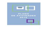 PLANO DE ATIVIDADES 2010 7 - Universidade Abertaportal.uab.pt/wp-content/uploads/2018/02/Plano-de-Atividades-2010.pdf · Até 2010 o Plano Estratégico Quadrienal da Universidade