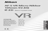 AF-S VR Micro-Nikkor 105mm f/2.8 IF-ED Nano Crystal Coat...Jp En De Fr Es It Ck Ch AF-S VR Micro-Nikkor 105mm f/2.8 IF-ED Nano Crystal Coat 使用説明書 (P.4–15) Instruction Manual
