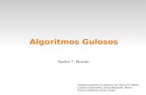 Algoritmos Gulosos · 2010. 10. 9. · Algoritmos Gulosos A idéia básica da estratégia gulosa é construir por etapas uma solução ótima. Em cada passo, após selecionar um elemento