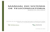 Manual do sistema de teleconsultoria - Centro de Telessaúde ......Manual do Sistema de Teleconsultoria Rede de Teleassistência de Minas Gerais 5 Ao realizar um novo cadastro, caso
