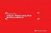 SEGURO - Santander Brasil · sinistros, sem que haja um processo de acumulação de reserva para eventos futuros. Todos os prêmios pagos pelos segurados de um mesmo plano, em determinado