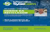 HERÓIS DA RECICLAGEM - Sygecom Informática · 2020. 6. 3. · aumento da produtividade, além da liberdade de gerenciar a sua empresa de qualquer lugar. O mercado de softwares de