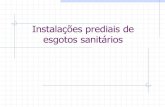 Instalações prediais de esgotos sanitários...Instalações prediais de esgotos sanitários Esgotos sanitários Objetivos de uma instalação de esgotos sanitários: Coletar e afastar