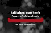 Domando o Big Data no dia a dia - QCon São Paulo · 2015. 5. 27. · Domando o Big Data no dia a dia. tópico 1 Emails personalizados. Campanha Redução de Preço. Campanha Indecisos.