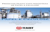 Papel e Celulose - TEADIT · 2018. 6. 23. · Clarificador (resíduo) Clarificador Clarificador Licor Branco Caustificação Silo de Cal Caixa de Areia Efuentes Resíduos Pátio de