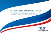 CURSO DE LICENCIATURA EM LETRAS - PORTUGUÊS E ESPANHOL › unopar › public › 2020-05 › Guia_de_Percu… · Curso de Licenciatura em Letras - Português e Espanhol na modalidade