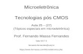Microeletrônica Tecnologias pós CMOS Aula 25 (27) 2019-1.pdfTrabalho 4 – Porta Nand 2 Esquemático, Leiaute e simulação de uma porta NAND CMOS em tecnologia C5 (0.3 µm). - Faça