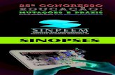 SINOPSES · 2014. 10. 21. · 2 25º Congresso do SINPEEM – 2014 Sinopses Observação: os textos e a revisão dos mesmos são de EXCLUSIVA responsabilidade dos autores. De 21 a