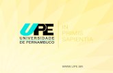IN PRIMIS SAPIENTIA - UPEfcap.upe.br/anexos/documentos_institucionais/folder_ins...A UPE é uma instituição pública de ensino superior presente em todas as regiões do Estado. Seu