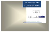 Manual da Qualidade - UFSMcoral.ufsm.br/sglab/images/MQ_SGLab_CT_R07.pdf · Manual da Qualidade do SGLab CT MQ SGLab CT R07 fev/2020 Página 4 de 20 1 Objetivo Apresentar o Sistema