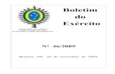 Boletim do Exército - CPOR/RJBOLETIM DO EXÉRCITO Nº 46/2009 Brasília - DF, 20 de novembro de 2009. ÍNDICE 1ª PARTE LEIS E DECRETOS Sem alteração. 2ª PARTE ATOS ADMINISTRATIVOS