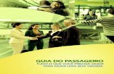 GuiaPassageiro 2014 Português II - Unigranrio...Brasil. Esta é a 5ª edição do Guia, editado desde 2009 pela Infraero, e é a 3ª edição cujo conteúdo é consolidado pela Conaero.