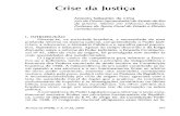 Crise da Justiça - CORE · Crise da Justiça I. INTRODUÇÃO Antonio Sebastião de Lima Juiz de Direüo (aposentado) do Estado do Rio de Janeiro. Mestre em Ciências Jurídicas.