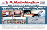 80 anos do Sindicato Reconhecimento ......Sindicato dos Metalúrgicos de Belo Horizonte, e Região Contagem Condefederação O MetalúrgicoNacional dos Metalúrgicos BRASIL Edição