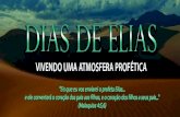 Dias de EliasDias de Elias VIVENDO UMA ATMOSFERA PROFÉTICA Title Adobe Photoshop PDF Created Date 10/15/2020 3:38:01 PM ...