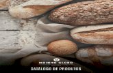Catálogo Digital - Moinho Globo - Farinha de trigo e mistura para … · 2020. 11. 13. · mistura para bolo - aipim 28511 789 653 120 7 mistura para bolo - pÄo de ló natural 02911