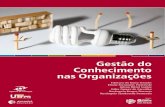 Gestão do Conhecimento nas Organizações€¦ · A Gestão do Conhecimento começou a ser discutida no Brasil em meados da década de 1990. Com essa nova modalidade de gestão,