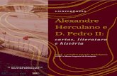 D. Pedro II: Herculano e Alexandre - CITCEM · 2019. 11. 15. · Alexandre Herculano e D. Pedro II: c a r t a s , l i t e r a t u r a e h i s t ó r i a CONFERÊNCIA 12 DE DEZEMBRO