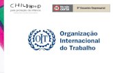 A Organização Internacional do Trabalho (OIT) foi a primeira … · 2012. 9. 13. · • A Organização Internacional do Trabalho (OIT) foi a primeira organização internacional.
