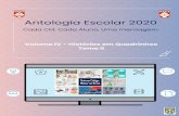 Antologia Escolar 2020 · 2020. 12. 8. · Cada CM, Cada Aluno, Uma mensagem Antologia Escolar do Sistema Colégio Militar do Brasil 2020 Ig