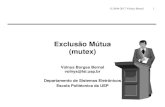 Exclusão Mútua (mutex) · 2017. 3. 30. · (4) Em relação ao problema do produtor-consumidor: (a) Faça um esboço de solução do problema sem levar em consideração as condições