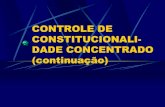 CONTROLE DE CONSTITUCIONALIDADE CONCENTRADO … · 2015. 8. 27. · Competência: STF Legitimação: Ativa – art. 103 da CRFB/88 Fundamento: art. 102, parágrafo 1o, da CRFB/88