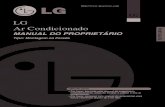 LG Ar Condicionado...2 Ar Condicionado Manual do Proprietário do Ar Condicionado ÍNDICE PARA OS SEUS REGISTOS Escreva aqui os números do modelo e de série: Modelo # Série # Pode