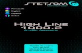 HIGH LINE 1000 - Stetsom - Stetsom · 2020. 1. 7. · • Passe o cabo blindado de entrada longe de qualquer outro cabo, pois ele é mais sensível a interferências. • Faça a