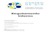 Regulamento Interno · 2018. 5. 30. · Regulamento Interno Av. Joaquim Agostinho, 2 2560-521 SILVEIRA Tel.: 261937830 (secretaria) Telem.: 912253365 (secretaria) 912253368 (Centro