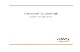 Amazon Sumerian - Guia do usuário · 2021. 1. 15. · Amazon Sumerian Guia do usuário Casos de uso e requisitos do Amazon Sumerian No centro do Amazon Sumerian está um editor baseado