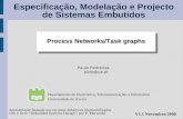 Especificação, Modelação e Projecto de Sistemas Embutidosppedreiras.av.it.pt/resources/empse0809/slides/empse... · 2016. 7. 26. · Especificação, Modelação e Projecto de