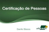 Certificação de Pessoas - Infosolda · 2020. 2. 5. · ABNT como Organismo de Normalização Setorial (ONS 58) para desenvolver normas brasileiras na área de END. • Acreditada