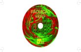 RADIAÇÃO - Artadentro · Radiação (issue 1) — after the experimental edition held in 2010 Radiação (issue 0) —, is the second annual radio event, an Artadentro’s project