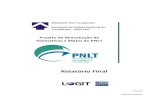 Relatório Executivo PNLT...e o desenvolvimento e implantação da sistemática para avaliação da evolução de portfólio e monitoramento dos fluxos de transportes, conforme especificado